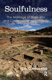 Soulfulness: The Marriage of Shamanic And Contemporary Psychology book cover