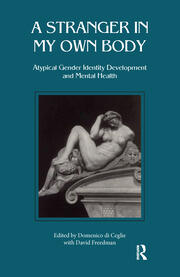 Stranger in My Own Body: Atypical Gender Identity Development and Mental Health book cover