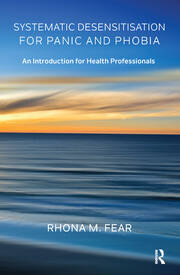 Systematic Desensitisation for Panic and Phobia: An Introduction for Health Professionals book cover