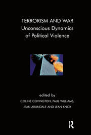 Terrorism and War: Unconscious Dynamics of Political Violence book cover