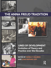 The Anna Freud Tradition: Lines of Development - Evolution of Theory and Practice over the Decades book cover