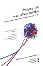 The Art of Interpretation: Deconstruction and New Beginnning in the Psychoanalytic Process book cover