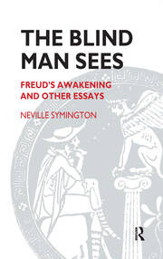 The Blind Man Sees: Freud's Awakening and Other Essays book cover