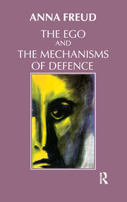 The Ego and the Mechanisms of Defence book cover