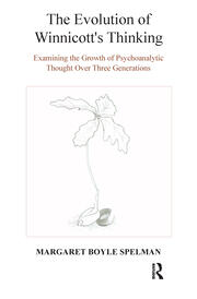 The Evolution of Winnicott's Thinking: Examining the Growth of Psychoanalytic Thought Over Three Generations book cover