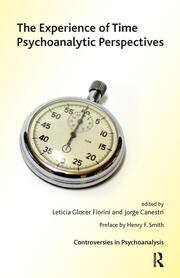 The Experience of Time: Psychoanalytic Perspectives book cover