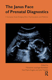 The Janus Face of Prenatal Diagnostics: A European Study Bridging Ethics, Psychoanalysis, and Medicine book cover