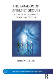 The Paradox of Internet Groups: Alone in the Presence of Virtual Others book cover
