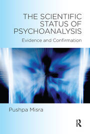The Scientific Status of Psychoanalysis: Evidence and Confirmation book cover