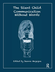 The Silent Child: Communication without Words book cover