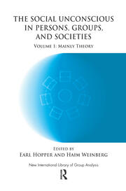 The Social Unconscious in Persons, Groups and Societies: Mainly Theory book cover