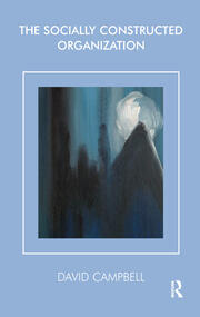 The Socially Constructed Organization book cover