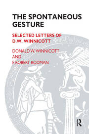 The Spontaneous Gesture: Selected Letters of D.W. Winnicott book cover