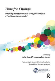 Time for Change: Tracking Transformations in Psychoanalysis - The Three-Level Model book cover