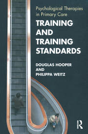 Training and Training Standards: Psychological Therapies in Primary Care book cover