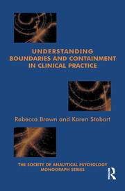 Understanding Boundaries and Containment in Clinical Practice book cover