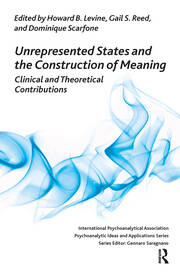 Unrepresented States and the Construction of Meaning: Clinical and Theoretical Contributions book cover