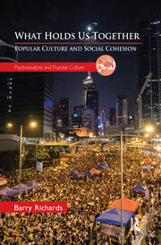 What Holds Us Together: Popular Culture and Social Cohesion book cover