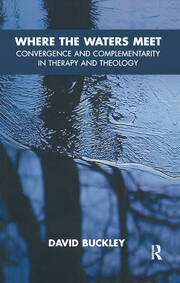 Where the Waters Meet: Convergence and Complementarity in Therapy and Theology book cover