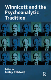 Winnicott and the Psychoanalytic Tradition: Interpretation and Other Psychoanalytic Issues book cover