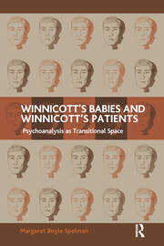 Winnicott's Babies and Winnicott's Patients: Psychoanalysis as Transitional Space book cover