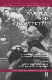 Women and Creativity: A Psychoanalytic Glimpse Through Art, Literature, and Social Structure book cover