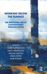Working Below the Surface: The Emotional Life of Contemporary Organizations book cover
