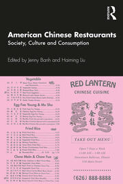 American Chinese Restaurants: Society, Culture and Consumption book cover