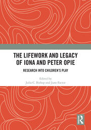 The Lifework and Legacy of Iona and Peter Opie: Research into Children’s Play book cover