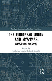 The European Union and Myanmar: Interactions via ASEAN book cover