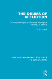 The Drums of Affliction: A Study of Religious Processes Among the Ndembu of Zambia book cover