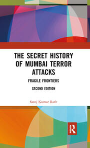 The Secret History of Mumbai Terror Attacks: Fragile Frontiers book cover