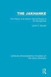 The Jakhanke: The History of an Islamic Clerical People of the Senegambia book cover