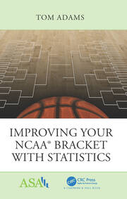 Improving Your NCAA® Bracket with Statistics book cover