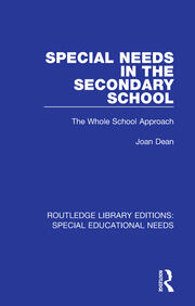 Special Needs in the Secondary School: The Whole School Approach book cover