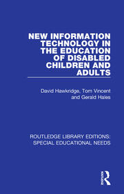 New Information Technology in the Education of Disabled Children and Adults book cover