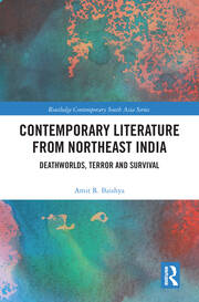 Contemporary Literature from Northeast India: Deathworlds, Terror and Survival book cover