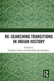 Re-searching Transitions in Indian History book cover