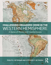Challenging Organized Crime in the Western Hemisphere: A Game of Moves and Countermoves book cover