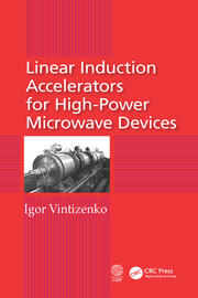 Linear Induction Accelerators for High-Power Microwave Devices book cover