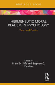Hermeneutic Moral Realism in Psychology: Theory and Practice book cover