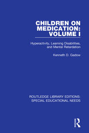 Children on Medication Volume I: Hyperactivity, Learning Disabilities, and Mental Retardation book cover