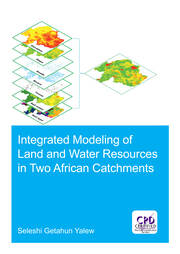 Integrated Modeling of Land and Water Resources in Two African Catchments book cover