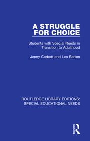 A Struggle for Choice: Students with Special Needs in Transition to Adulthood book cover