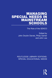 Managing Special Needs in Mainstream Schools: The Role of the SENCO book cover