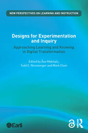 Designs for Experimentation and Inquiry: Approaching Learning and Knowing in Digital Transformation book cover