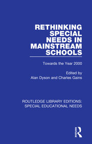 Rethinking Special Needs in Mainstream Schools: Towards the Year 2000 book cover