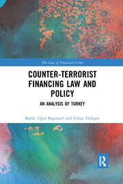 Counter-Terrorist Financing Law and Policy: An analysis of Turkey book cover