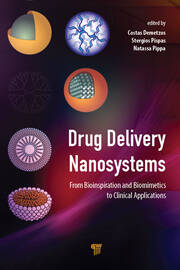 Drug Delivery Nanosystems: From Bioinspiration and Biomimetics to Clinical Applications book cover