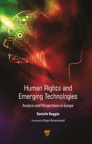 Human Rights and Emerging Technologies: Analysis and Perspectives in Europe book cover
